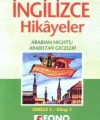 Türkçe Çevirili, Basitleştirilmiş, Alıştırmalı İngilizce Hikayeler| Arabistan Geceleri; Derece 3 / Kitap 3